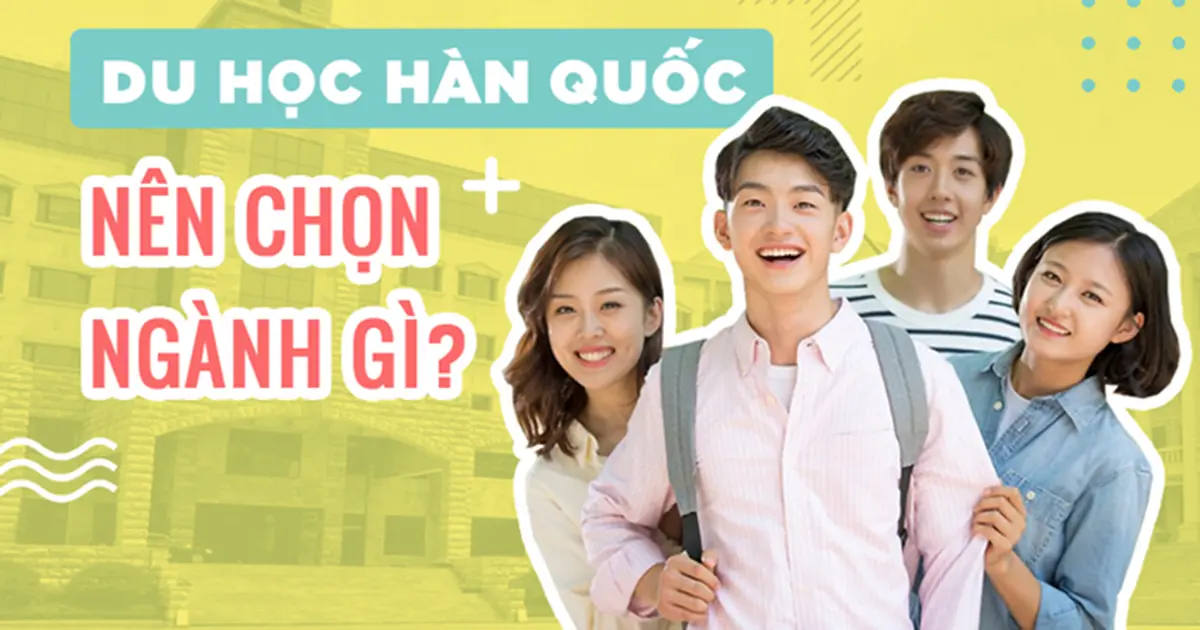 Con gái nên chọn ngành nào khi du học Hàn Quốc?
